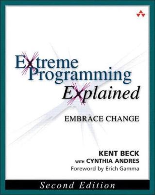  Extreme Programming Explained: Embrace Change - Un Manifesto Rivoluzionario per lo Sviluppo Agile