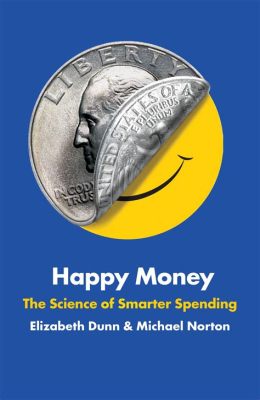  Happy Money: The Science of Happier Spending - Un'Esplorazione della Felicità Finanziaria!