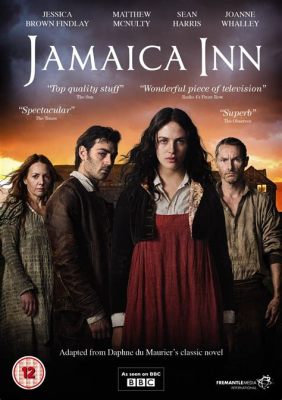  Jamaica Inn: Un Romanzo Storico Avvolto Nel Mistero Del Tempo Passato!