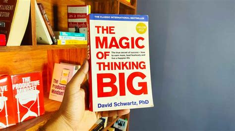  The Magic Of Thinking Big: Un viaggio introspettivo alla scoperta del tuo potenziale!