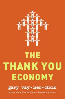  The Thank You Economy : Una Sinfonia di Gratitudine e Connessioni Autentici